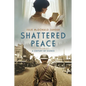 Shattered Peace: A Century of Silence - Paperback