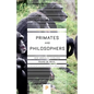 Primates and Philosophers: How Morality Evolved - Paperback