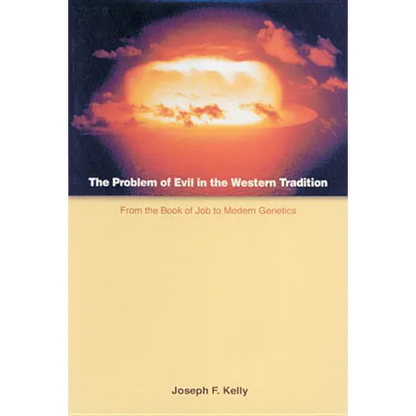 The Problem of Evil in the Western Tradition: From the Book of Job to Modern Genetics - Paperback