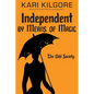 Independent by Means of Magic: The Odd Society: Book One - Paperback