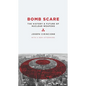 Bomb Scare: The History and Future of Nuclear Weapons - Paperback