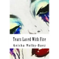 Tears Laced With Fire - Paperback