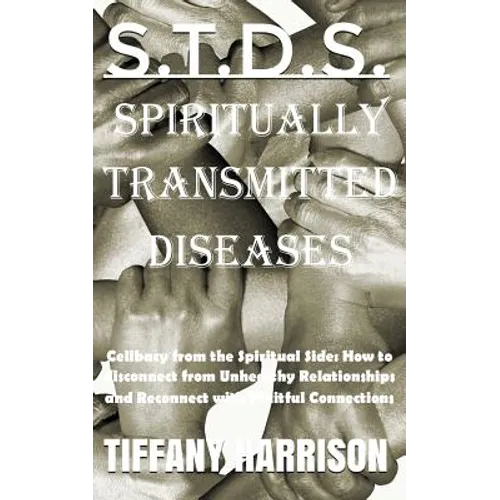 S.T.D.S.: Spiritually Transmitted Diseases - Paperback