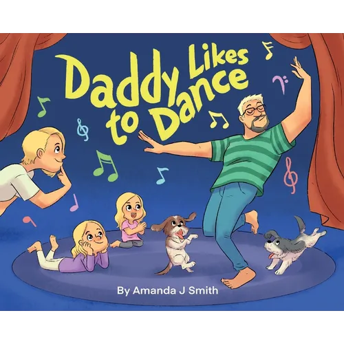 Daddy Likes to Dance - Hardcover