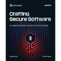 Crafting Secure Software: An engineering leader's guide to security by design - Paperback