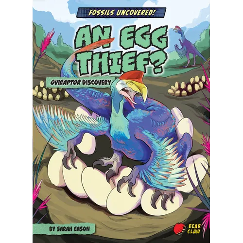 An Egg Thief?: Oviraptor Discovery - Paperback