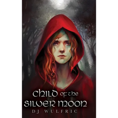 Child of the Silver Moon - Hardcover