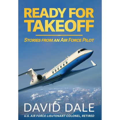Ready For Takeoff - Stories from an Air Force Pilot - Hardcover