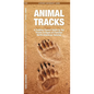 Animal Tracks: A Folding Pocket Guide to the Tracks & Signs of Familiar North American Species