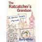 The Rat Catcher's Grandson: A Sixties Travel Memoir - Paperback