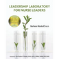 Leadership Laboratory for Nurse Leaders - Paperback