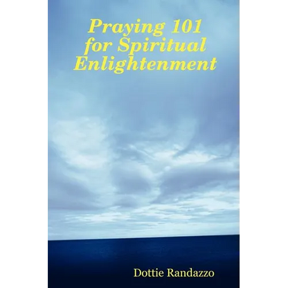 Praying 101 for Spiritual Enlightenment - Paperback