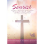 Sonrise: Inspirations to Trust God in a Fast-Paced World Sharing Experience, Strength, and Hope with Women and Teenaged Girls - Paperback