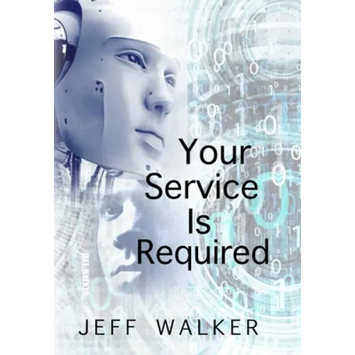 Your Service Is Required - Hardcover