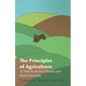 The Principles of Agriculture - A Text-Book for Schools and Rural Societies - Paperback