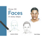 Draw 30: Faces: In Easy Steps - Hardcover
