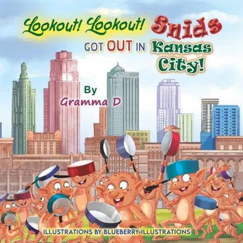 Lookout! Lookout! Snids Got Out in Kansas City! - Paperback