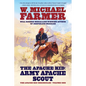 The Apache Kid: Army Apache Scout - Paperback