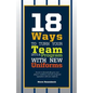 18 Ways To Turn Your Team Into A Program With New Uniforms: Secrets to dramatically grow your players' confidence and your program's reputation with n - Paperback