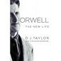 Orwell: The New Life - Hardcover