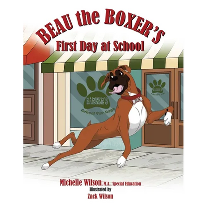 Beau the Boxer's First Day at School - Paperback