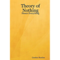 Theory of Nothing - Hence Everything - Paperback
