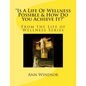 "Is A Life Of Wellness Possible & How Do You Achieve it? - Paperback