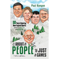 It's about the People, Not Just the Games: 50 Years Covering New England Sports - Paperback