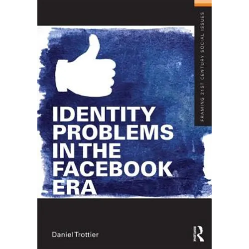 Identity Problems in the Facebook Era - Paperback