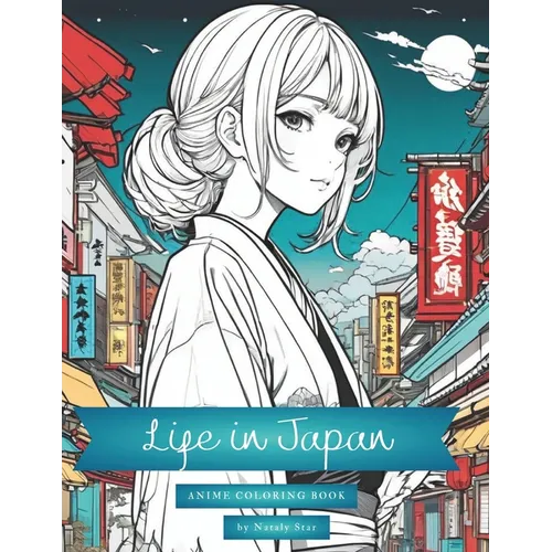 Life in Japan: Anime coloring book - Paperback