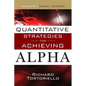Quantitative Strategies for Achieving Alpha: The Standard and Poor's Approach to Testing Your Investment Choices - Hardcover