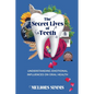 The Secret Lives of Teeth - Paperback