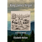 King James Virgin: A Holiness Memoir - Paperback