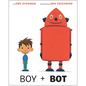 Boy and Bot - Board Book