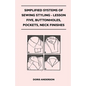 Simplified Systems of Sewing Styling - Lesson Five, Buttonholes, Pockets, Neck Finishes - Paperback