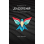 Elements of Leadership: A transformative PMO leadership guide through the wisdom of nature - Hardcover