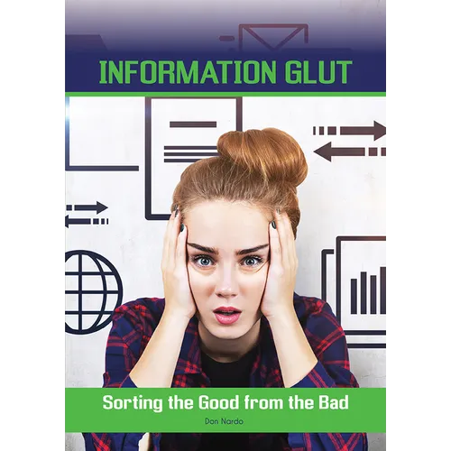 Information Glut: Sorting the Good from the Bad - Hardcover