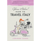 Glam Italia! How To Travel Italy: Secrets To Glamorous Travel (On A Not So Glamorous Budget) - Paperback