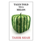 Tales Told to a Melon - Paperback