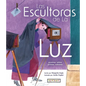 La Esultoras de la Luz - Hardcover