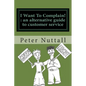 I want to complain: an alternative guide to customer service - Paperback