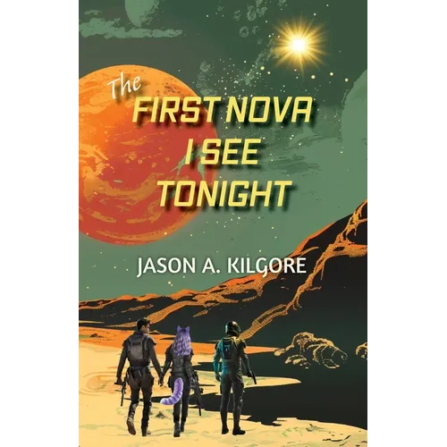 The First Nova I See Tonight - Paperback