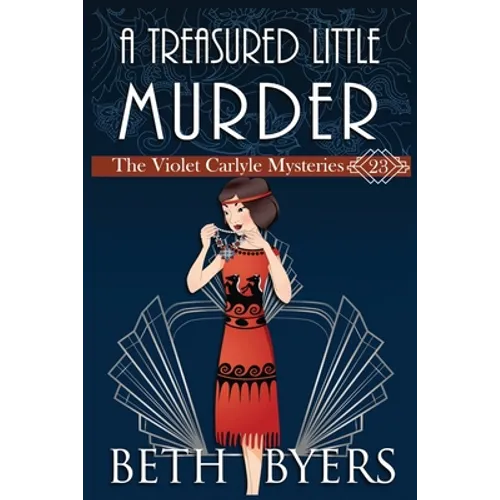 A Treasured Little Murder: A Violet Carlyle Cozy Historical Mystery - Paperback