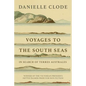 Voyages to the South Seas: In Search of Terres Australes - Paperback