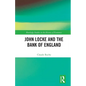 John Locke and the Bank of England - Paperback