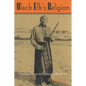 Black Elk's Religion - Paperback