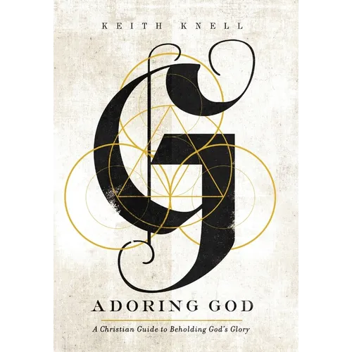 Adoring God - Hardcover