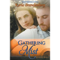 Gathering Mist - Paperback