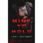 Mine to Hold: A Dark MM Mafia Romance Novella - Paperback