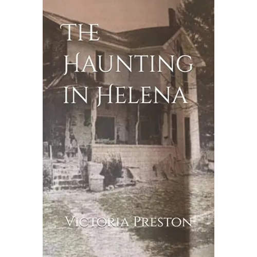 The Haunting in Helena - Paperback